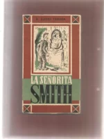 LA SEÑORITA SMITH ilustraciones de Calandín y Morales