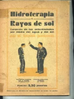 HIDROTERAPIA Y RAYOS DE SOL, CURACION DE LAS ENFERMEDADES POR MEDIO DEL AGUA Y DEL SOL