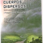 A VUESTROS CUERPOS DISPERSOS