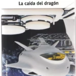 LA CAÍDA DEL DRAGÓN