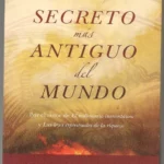 EL SECRETO MAS ANTIGUO DEL MUNDO