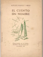 EL CUENTO SIN NOMBRE exaltación de la reina infantil de las Fallas (Mª Amparo Pons Romaní) , Valencia 1959