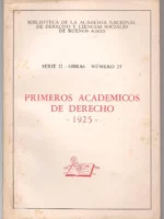 PRIMEROS ACADEMICOS DE DERECHO 1925