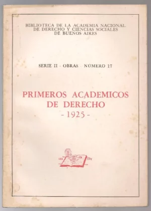PRIMEROS ACADEMICOS DE DERECHO 1925