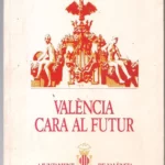 VALENCIA CARA AL FUTUR rara edición en valenciano