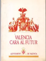 VALENCIA CARA AL FUTUR rara edición en valenciano