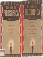 DIALOGOS DOGMÁTICOS , tomo I Timeo, tomo II la Republica, Biblioteca economica Filosofica Zozaya nº XCII y LXXVII