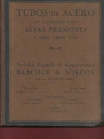 CATALOGO TUBOS DE ACERO sin soldadura para altas presiones, Sociedad Babcook& Wilcox, fabrica Galindo Bilbao