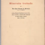 ALVORADA TROBADA en doze Sonetos Castellanos con sus desechas o tornadas a reverencia del nacimiento de nuestro señor y maestro Jesu Christo.