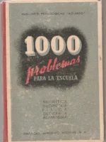1000 PROBLEMAS PARA ESCUELA enunciados y resoluciones