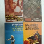 4 libros politica,,,IBAÑEZ LANGLOIS-SOBRE EL ESTRUCTURALISMO,,,LEGALIDAD MORALIDAD Y CAMBIO SOCIAL ,,,MEYER-EL NIÑO Y LA RAZON DE ESTADO,,,LAMBERTI- LIBERTAD EN LA SOCIEDAD DEMOCRATICA