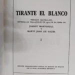 TIRANTE EL BLANCO impresa en 1511 de la obra de JOANOT MARTORELL Y MARTI JOAN DE GALBA, 4 tomos, II III IV y V