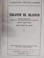 TIRANTE EL BLANCO impresa en 1511 de la obra de JOANOT MARTORELL Y MARTI JOAN DE GALBA, 4 tomos, II III IV y V