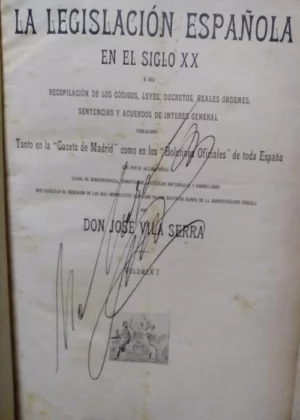 LA LEGISLACION ESPAÑOLA EN EL SIGLO XX, recopiación de los codigos leyes tomos 1º,2º,3º,4º,5º Y 7º