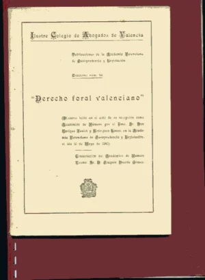 DERECHO FORAL VALENCIANO...DISCURSO ...CONTESTACION JOAQUIN DUALDE GOMEZ