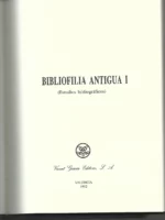 BIBLIOFILIA ANTIGUA estudios bibliograficos I y II, dirigida Manuel Bas Carbonell