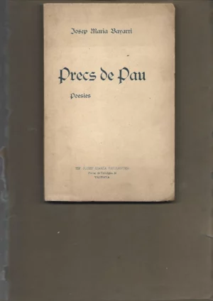 precs de pau, 1916,, M.BUEN ESTADO firmado Josep Maria Bayarri