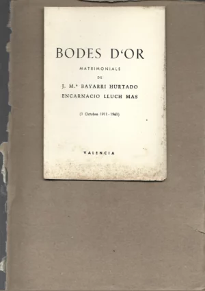 bodes d`or matrimonials de J.Mª BAYARRI HURTADO ENCARNACIO LLUCH MAS
