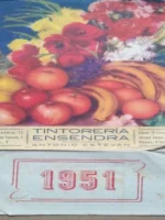 LAMINA y CALENDARIO 1951 COMPLETO TINTORERIA ENSENDRA VALENCIA 34x 23 cm en papel, algo deslucido