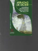 MIRADAS DE MUJER viajeras francesas por la España del siglo XIX