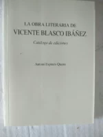 LA OBRA LITERARIA DE VICENTE BLASCO IBAÑEZ