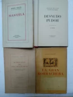 4 novelas MANUEL HALCON, MANUELA- DESNUDO PUDOR- MONOLOGO DE UNA MUJER FRIA- LA GRAN BORRACHERA