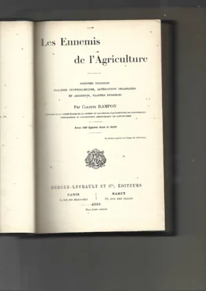 les ennemis de l´agriculture (insectes, maladies, accidents, plantes nuisibles ) figuras en el texto Tapa dura