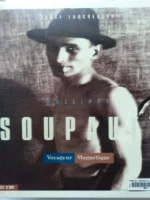 PHILIPPE SOUPAULT voyageur magnetique