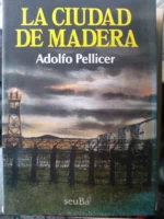 la ciudad de madera, 1991 (novela de la guerra civil)