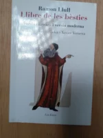 LLULL LLIBRE DE LES BESTIES,versió clasica iversió moderna, les Eines