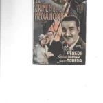 EL CRIMEN DE MEDIANOCHE con RAMON PEREDA, ADRIANO LAMAR, JUAN TORENA