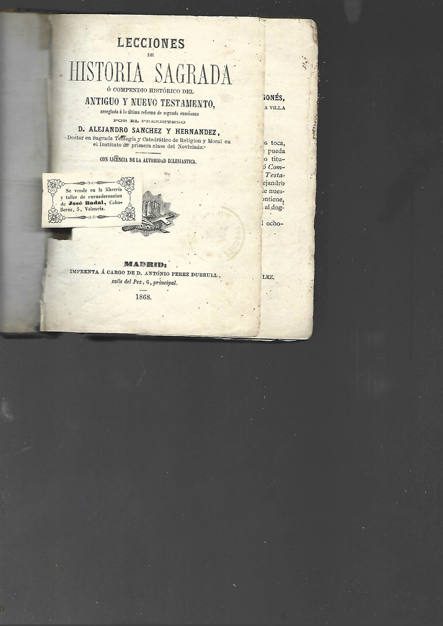 LECCIONES DE HISTORIA SAGRADA o compendio historico del antiguo y nuevo testamento