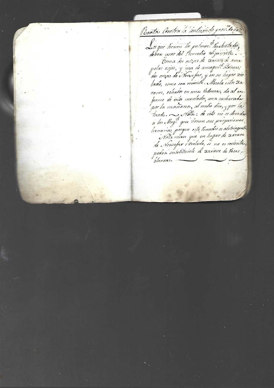 manuscrito con tres obras: RECETA PARA LA TOS, para el dolor de cabeza, dolor de muelas, para contener el vomito, para el sputo de sangre, contra las lombrices, para el catarro ejemplar único en la red
