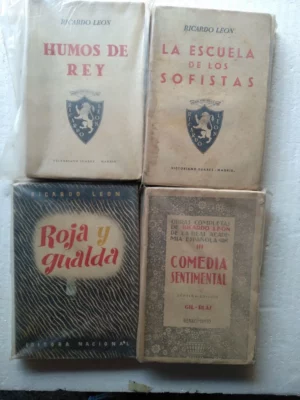 lote 4 libros RICARDO LEON, humos de rey, la escuela de los sofistas, roja y gualda , comedia sentimental