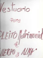6 laminas dibujos acuarela VESTUARIO PARA PLEITO MATRIMONIAL DE CUERPO Y ALMA 35x 25 cm