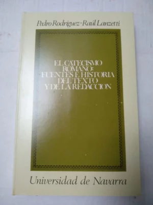 EL CATECISMO ROMANO FUENTES E HISTORIA
