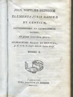 ELEMENTA JURIS NATURAE ET GENTIUM.. AB JOACHIMO MARIN ET MENDOZA
