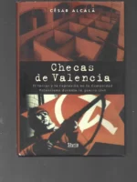 CHECAS DE VALENCIA terror y represión durante la guerra civil