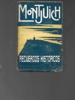 MONTJUICH , recuerdos historicos