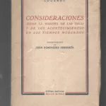 CONSIDERACIONES sobre la marcha de las ideas y de los acontecimientos en los tiempos modernos 2 vols