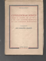 CONSIDERACIONES sobre la marcha de las ideas y de los acontecimientos en los tiempos modernos 2 vols