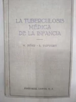 LA TUBERCULOSIS MEDICA DE LA INFANCIA