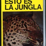 ESTO ES LA JUNGLA, nuevos relatos sobre los devoradores de hombres