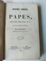 HISTOIRE ABREGEE DES PAPES depuis saint Pierre jusqua Pie X