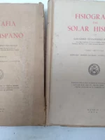 FISIOGRAFIA DEL SOLAR HISPANO 2 tomos completo abundantes fotos y mapas plegados