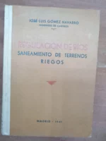 regulación de ríos saneamiento de terrenos riegos