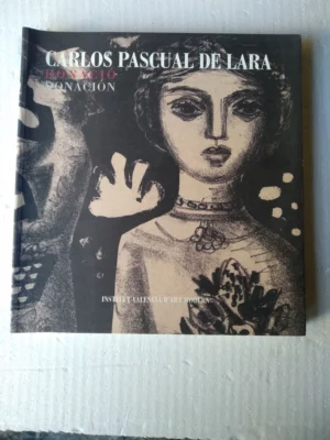 CARLOS PASCUAL DE LARA donació donación IVAM Institut Valencia d´art Modern 2001