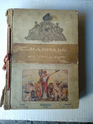 ESPAÑA EN LA MANO ANUARIO 1926 anuario ilustrado de la riqueza industrial y artistica de la nación