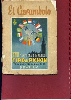 XXIII CAMPEONATO DEL MUNDO TIRO DE PICHON SEVILLA 1959