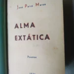 ALMA EXTATICA poemas , prol J.JORDAN Y JOVER